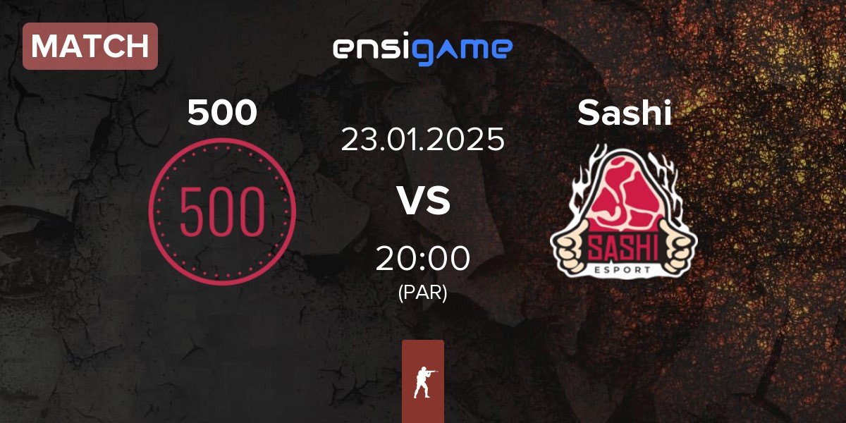 Match 500 vs Sashi Esport Sashi | 23.01