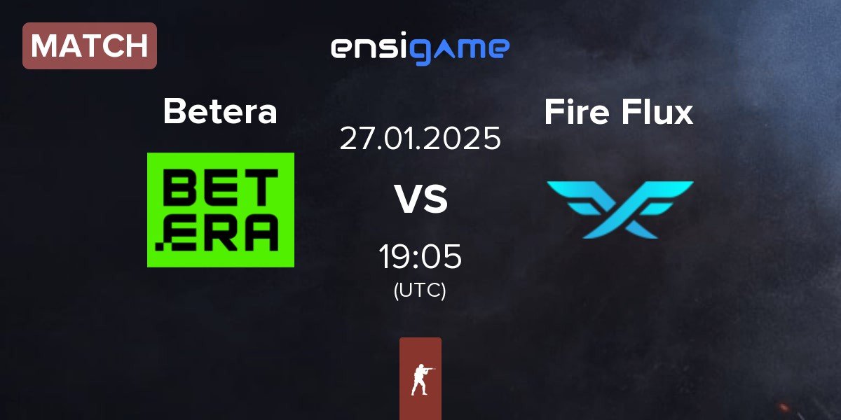 Match Betera vs Fire Flux Esports Fire Flux | 27.01