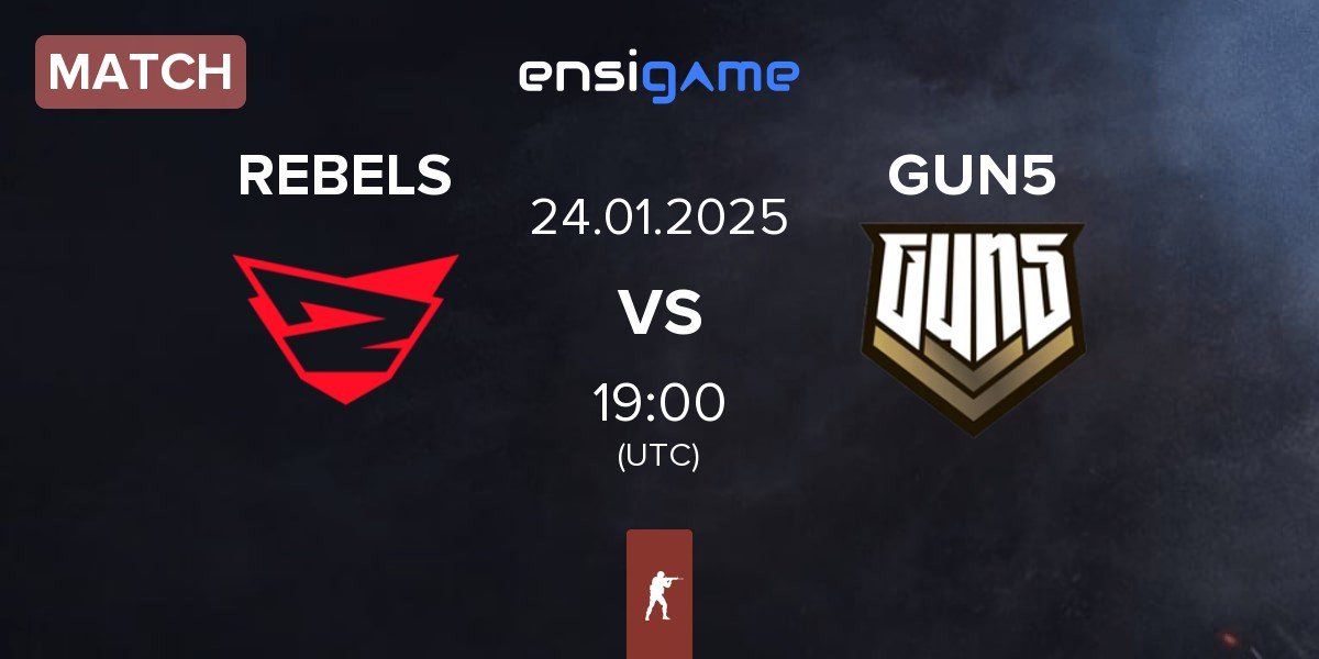 Match Rebels Gaming REBELS vs GUN5 Esports GUN5 | 24.01