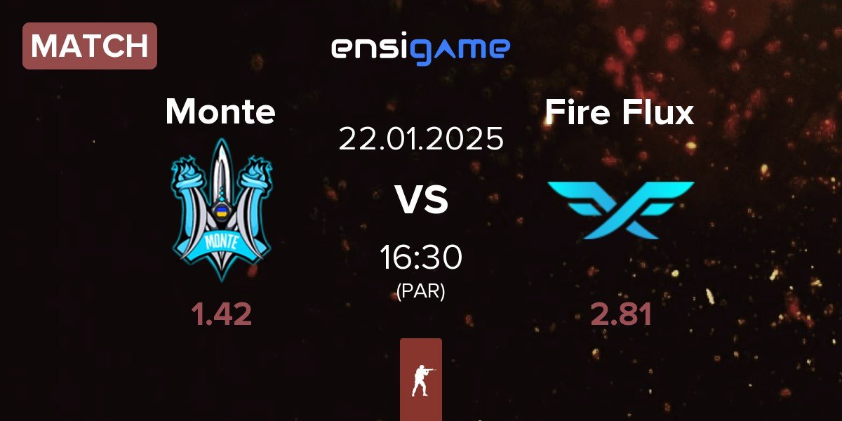 Match Monte vs Fire Flux Esports Fire Flux | 22.01