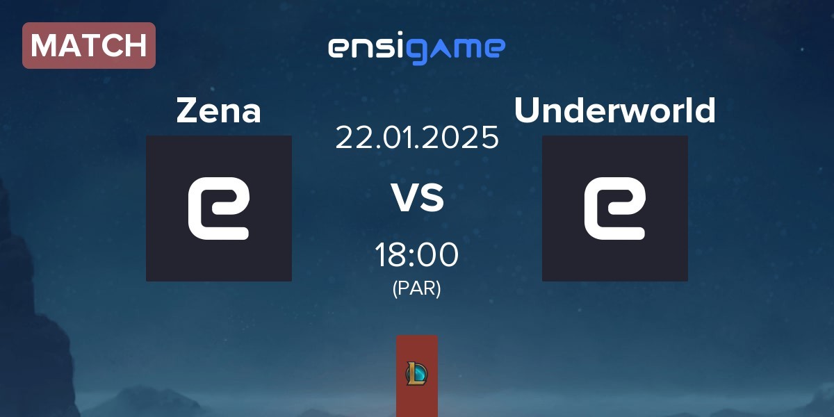 Match Zena Esports Zena vs Underworld Esports Underworld | 22.01