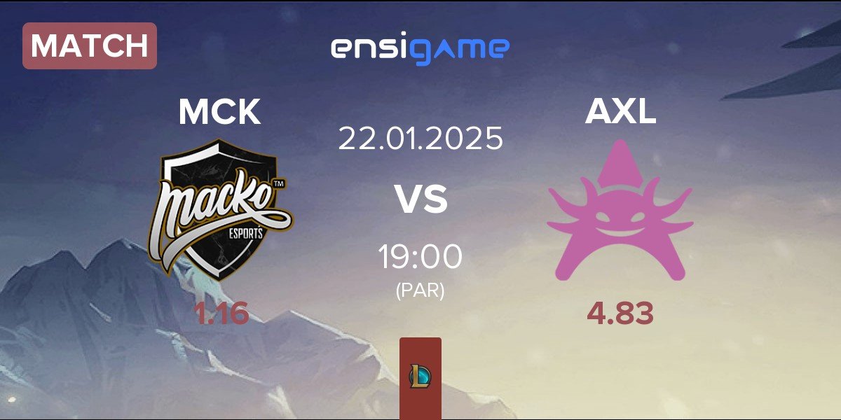 Match Macko Esports MCK vs Axolotl AXL | 22.01