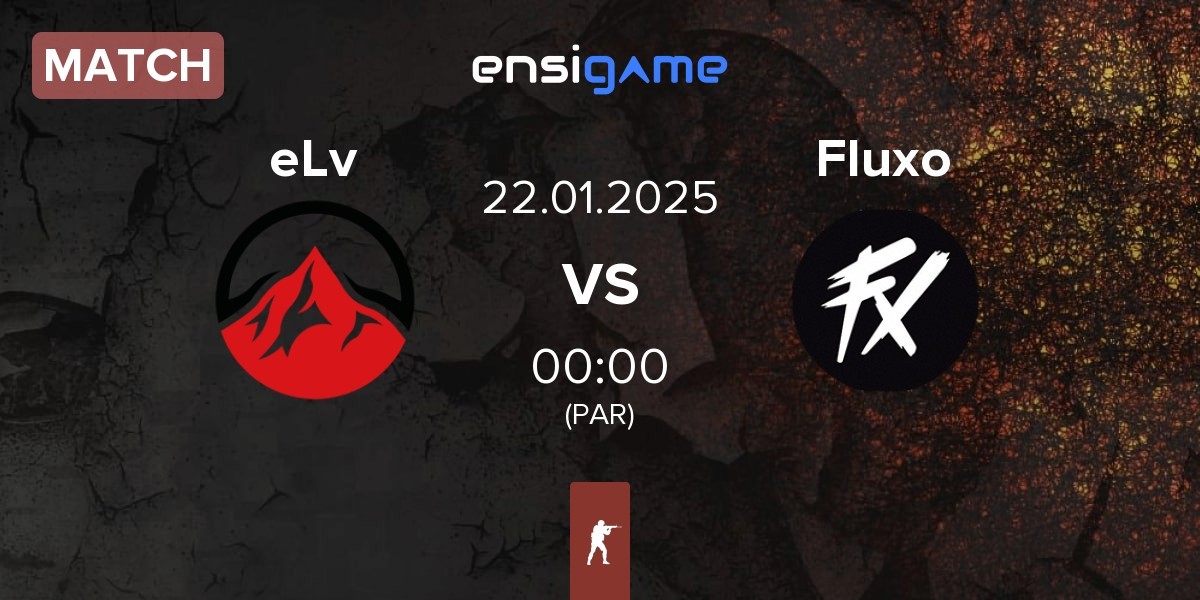 Match Elevate eLv vs Fluxo | 22.01