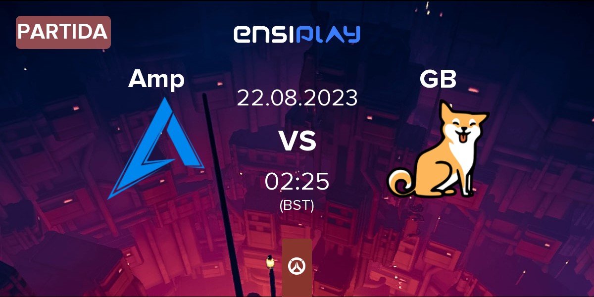 Partida Amplify Amp vs Good Boys GB | 22.08