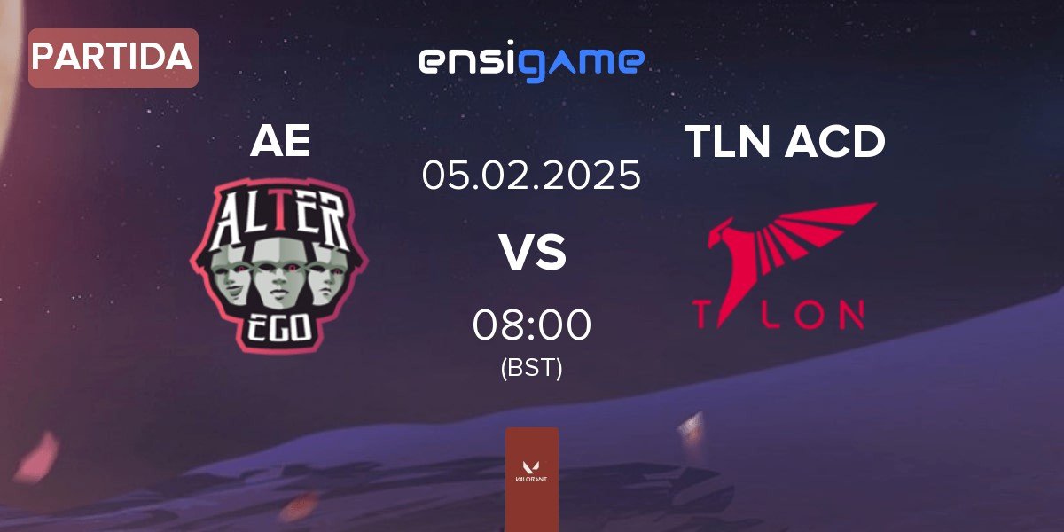 Partida Alter Ego AE vs TALON Academy TLN ACD | 05.02