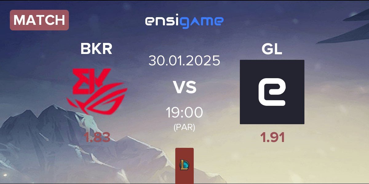 Match BK ROG Esports BKR vs Galions GL | 30.01