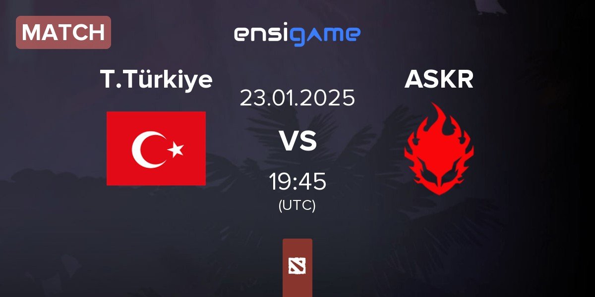 Match Team Türkiye T.Türkiye vs ASAKURA ASKR | 23.01