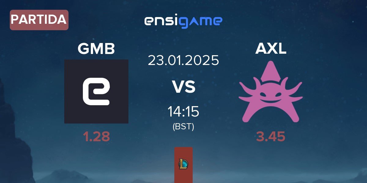 Partida GMBLERS ESPORTS GMB vs Axolotl AXL | 23.01