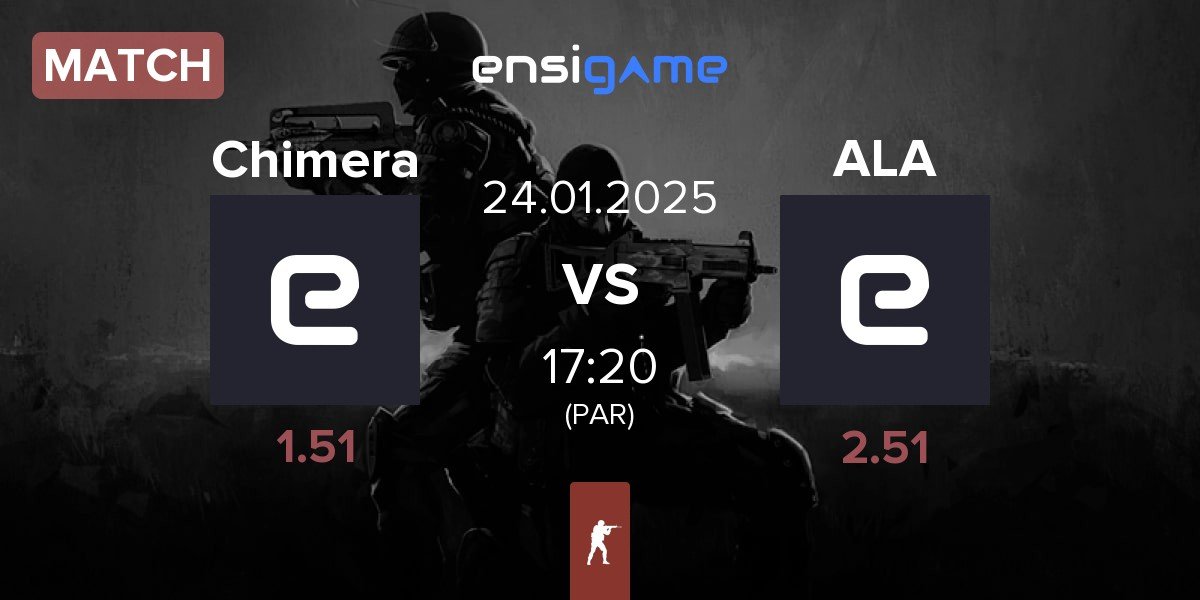 Match Chimera Esports Chimera vs ALASKA ALA | 24.01