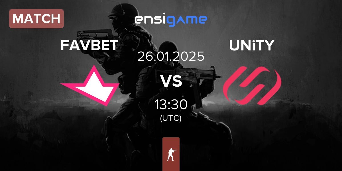 Match FAVBET Team FAVBET vs UNiTY Esports UNiTY | 26.01