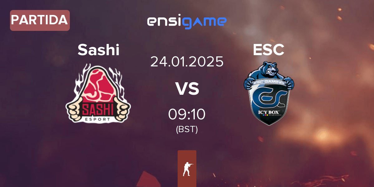 Partida Sashi Esport Sashi vs ESC Gaming ESC | 24.01