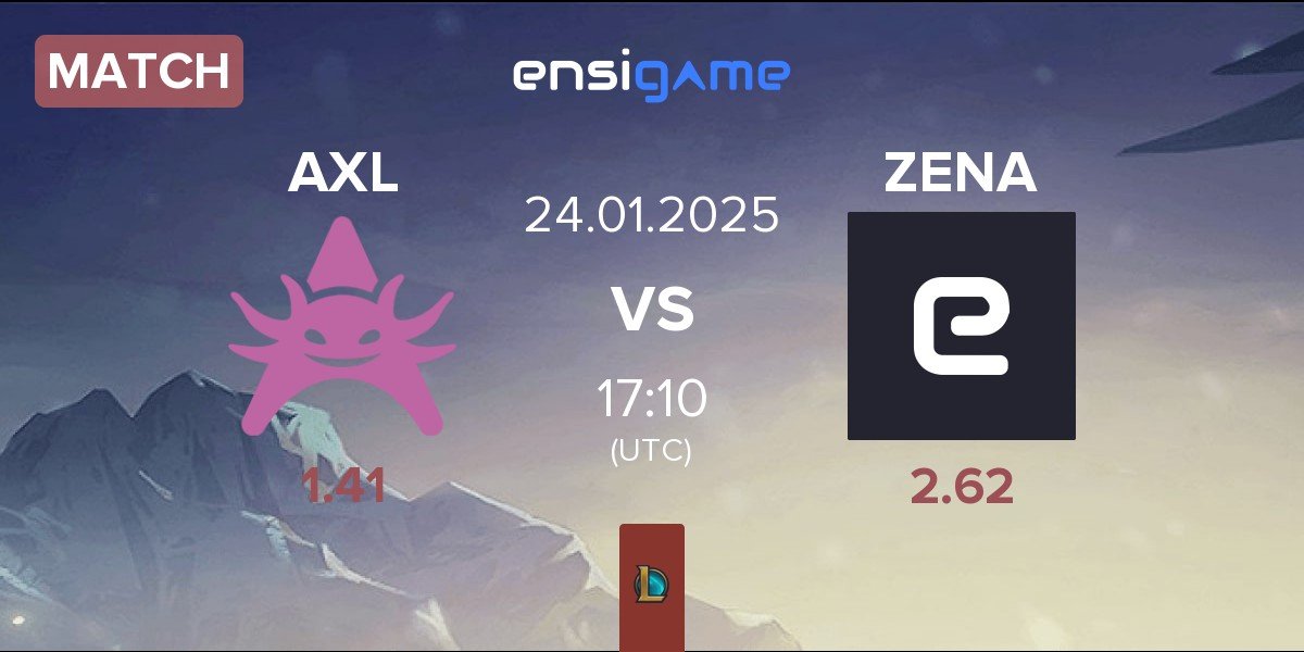 Match Axolotl AXL vs Zena Esports ZENA | 24.01