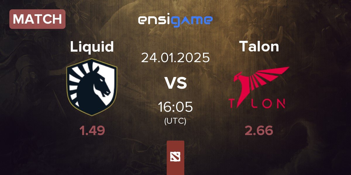 Match Team Liquid Liquid vs Talon Esports Talon | 24.01