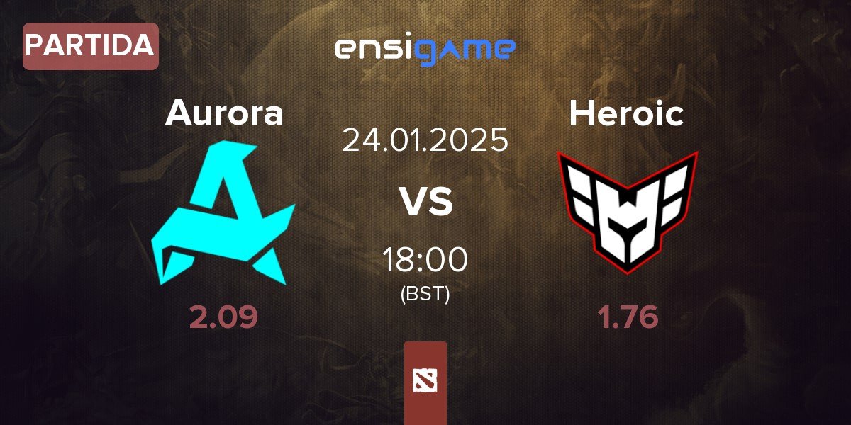 Partida Aurora vs Heroic | 24.01