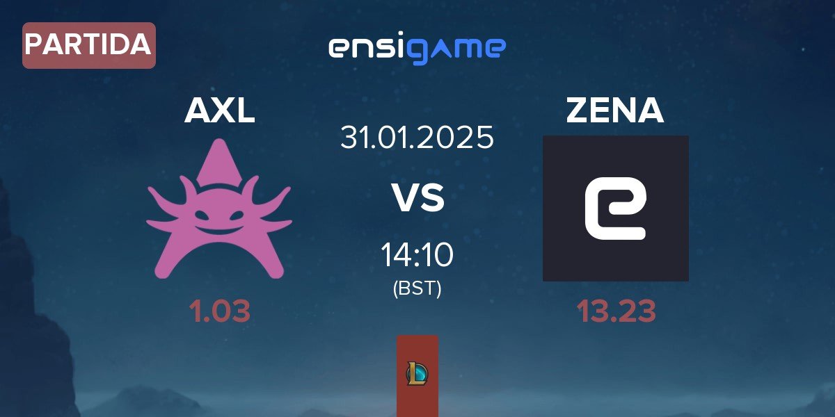 Partida Axolotl AXL vs Zena Esports ZENA | 31.01