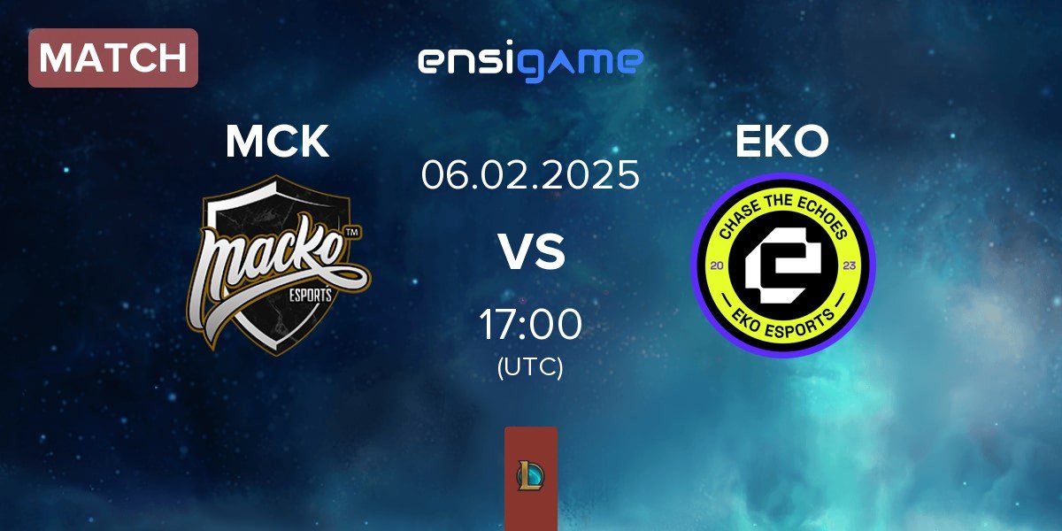 Match Macko Esports MCK vs EKO Esports EKO | 06.02