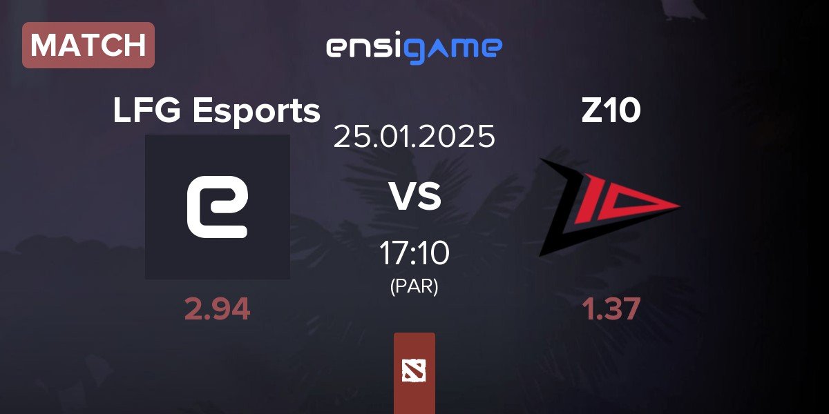 Match LFG Esports vs Zero Tenacity Z10 | 25.01