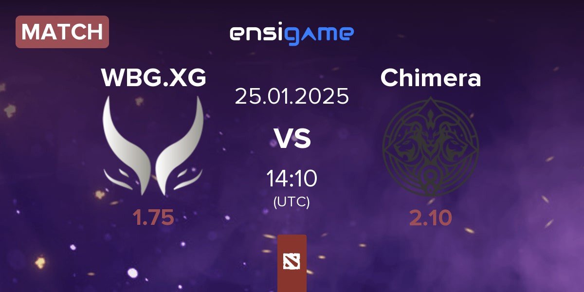 Match Xtreme Gaming WBG.XG vs Chimera Esports Chimera | 25.01