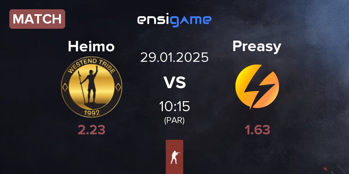 Match Heimo Esports Heimo vs Preasy Esport Preasy | 29.01