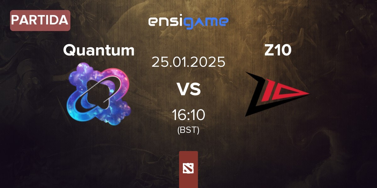 Partida Quantum vs Zero Tenacity Z10 | 25.01