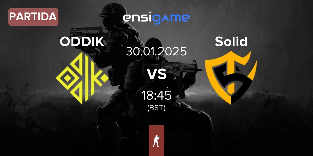 Partida ODDIK vs Team Solid Solid | 30.01