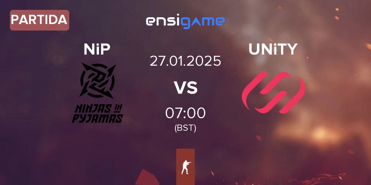 Partida Ninjas in Pyjamas NiP vs UNiTY Esports UNiTY | 27.01