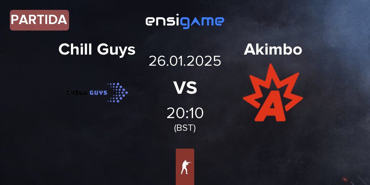 Partida Chill Guys vs Akimbo Esports Akimbo | 26.01