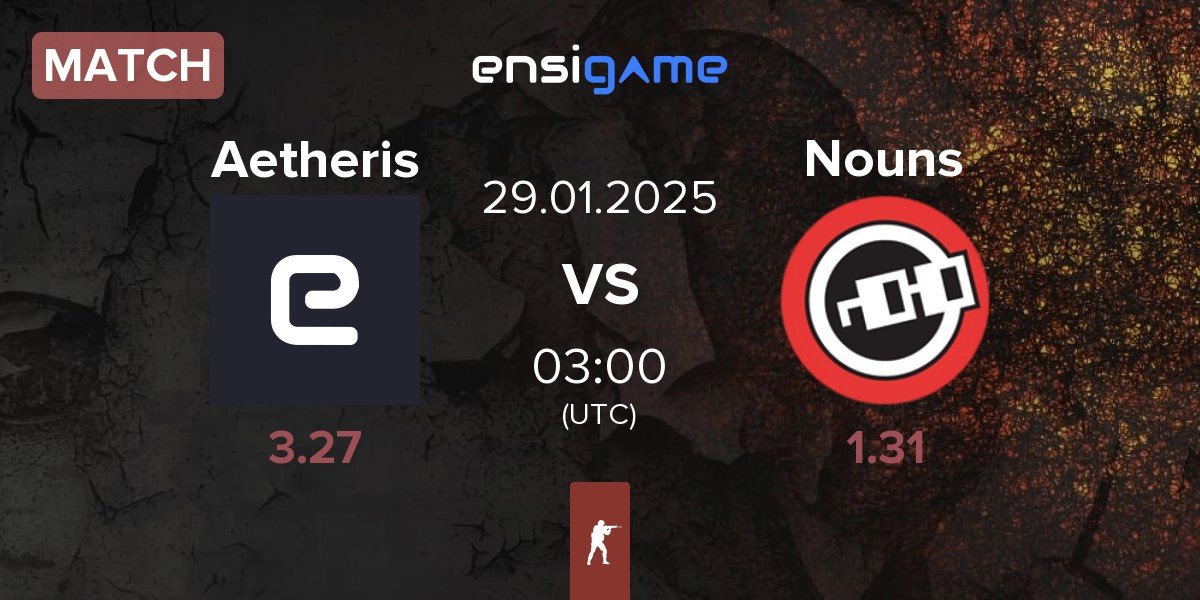 Match Aetheris vs Nouns Esports Nouns | 29.01