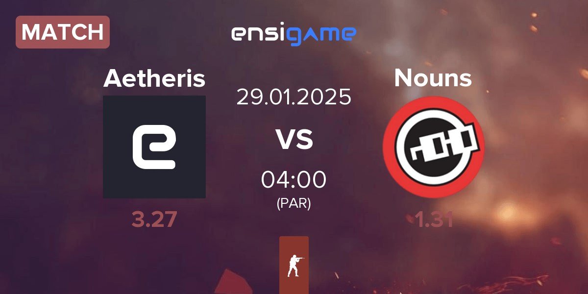 Match Aetheris vs Nouns Esports Nouns | 29.01