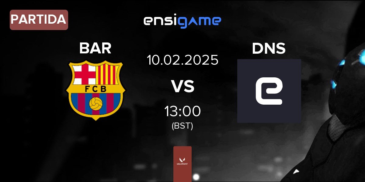 Partida Barça eSports BAR vs DNSTY DSY | 10.02