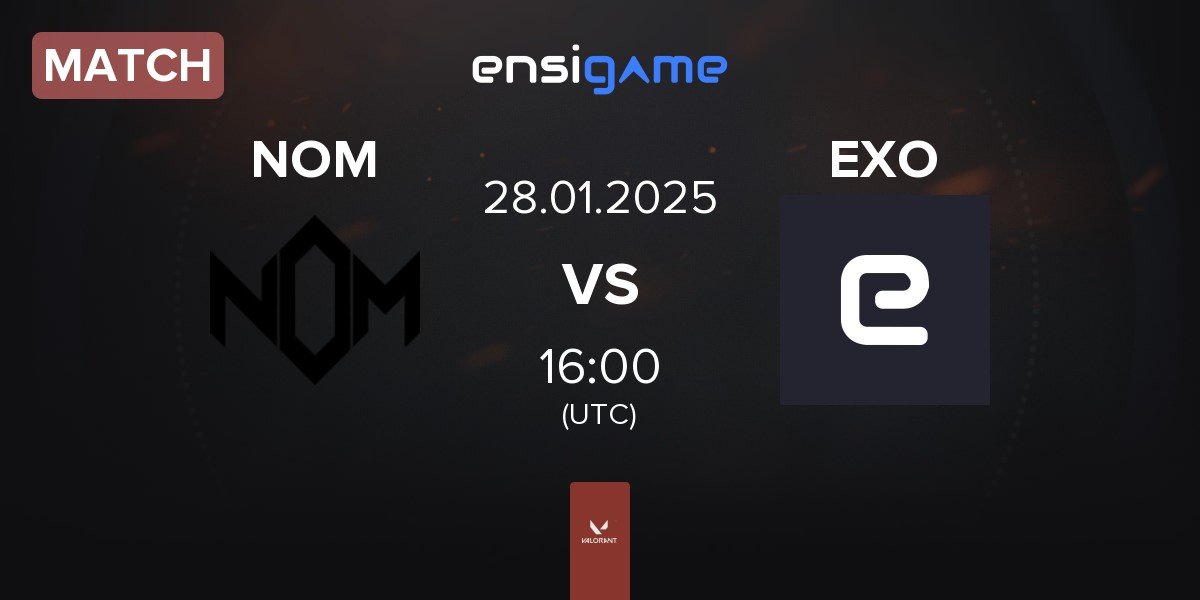 Match NOM eSports NOM vs Exo Clan EXO | 28.01