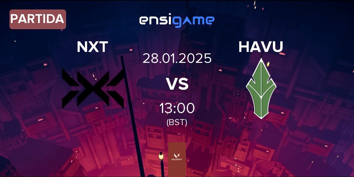 Partida NXT vs HAVU Gaming HAVU | 28.01