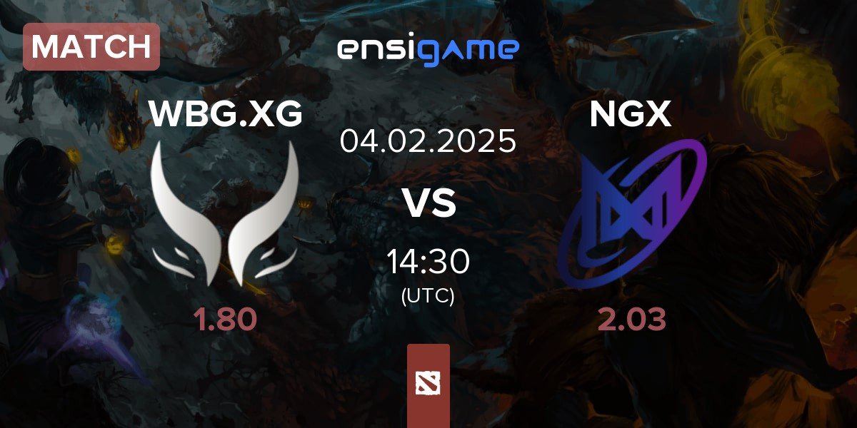 Match Xtreme Gaming WBG.XG vs Nigma Galaxy NGX | 04.02