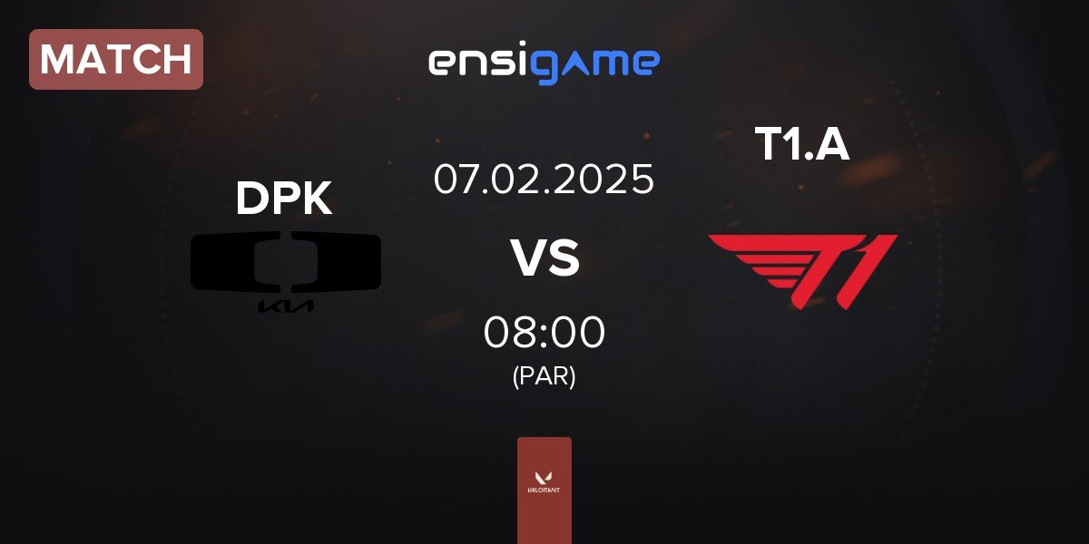 Match Dplus KIA DPK vs T1 Academy T1.A | 07.02