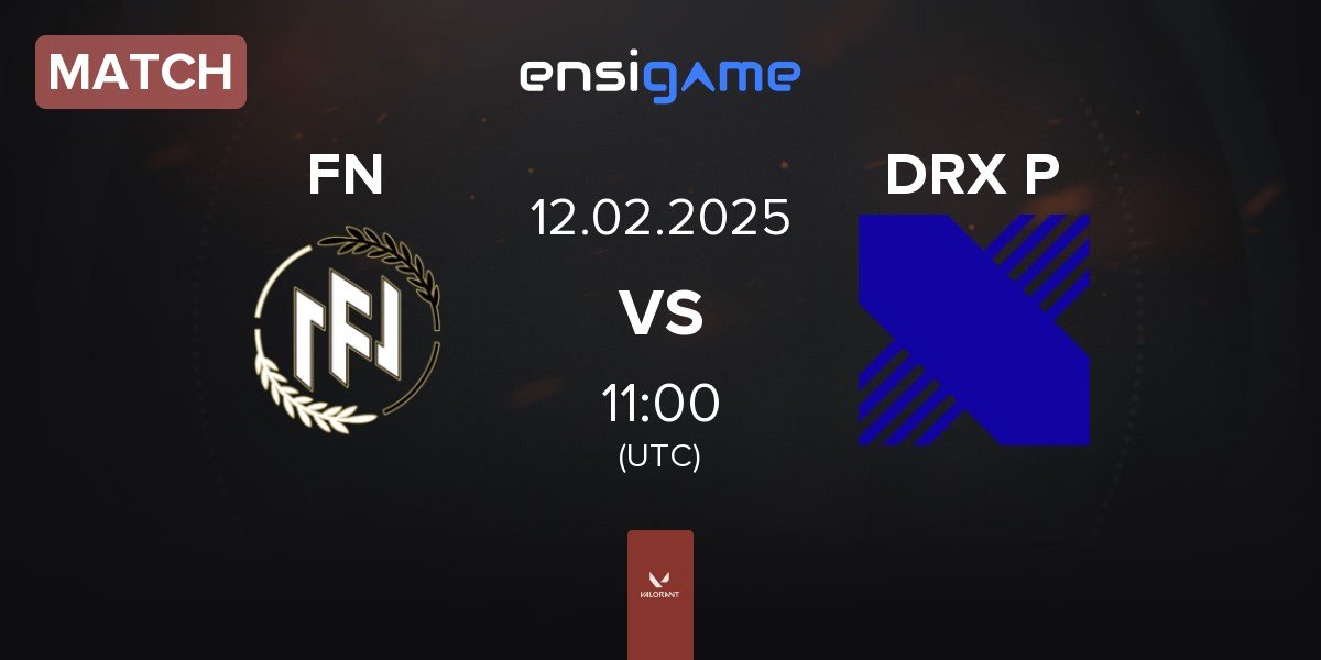 Match FN Esports FN vs DRX Prospects DRX P | 12.02