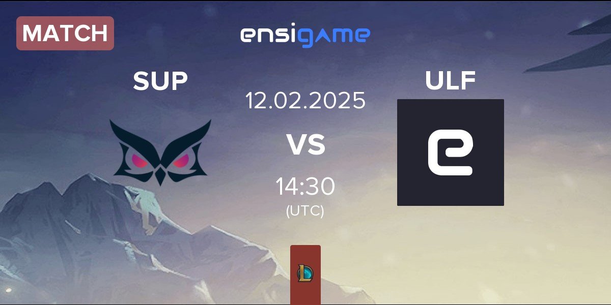 Match Papara SuperMassive SUP vs ULF Esports ULF | 12.02