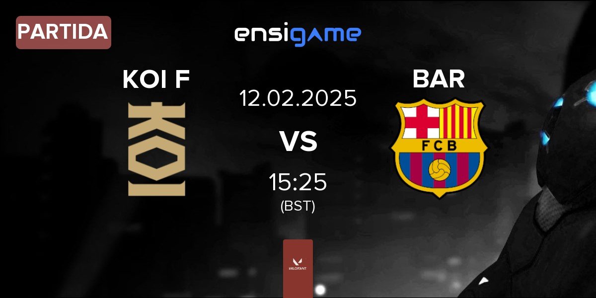 Partida KOI Fénix KOI F vs Barça eSports BAR | 12.02