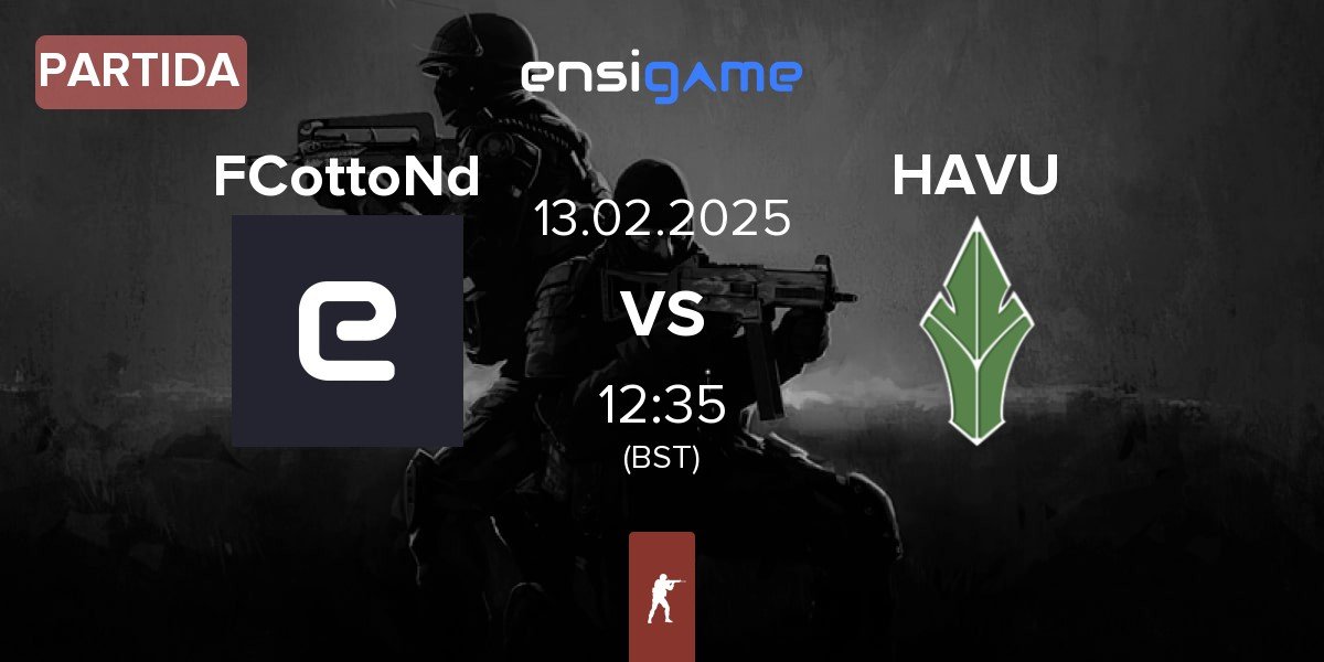 Partida FCottoNd vs HAVU Gaming HAVU | 13.02