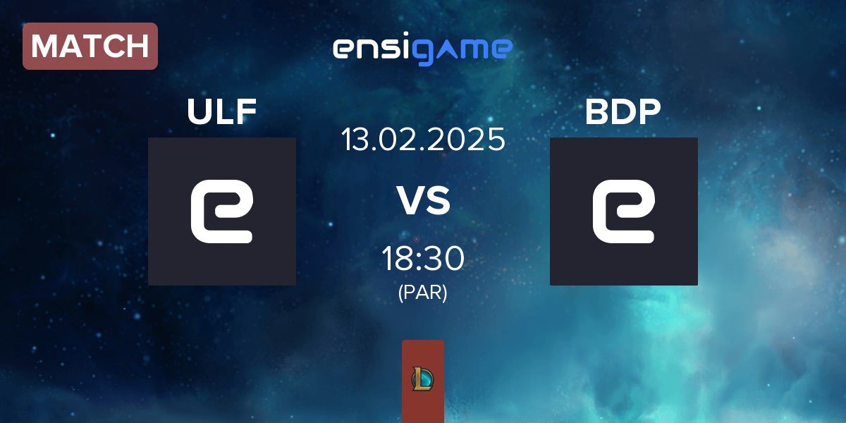 Match ULF Esports ULF vs BBL Dark Passage BDP | 13.02