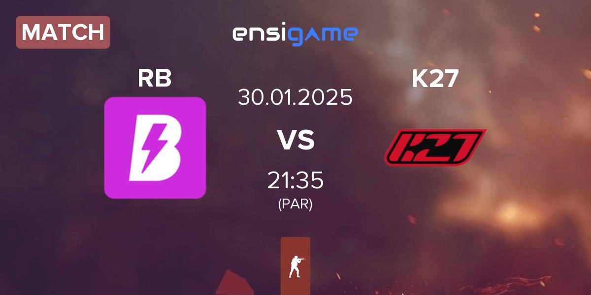 Match RUSH B RB vs K27 | 30.01