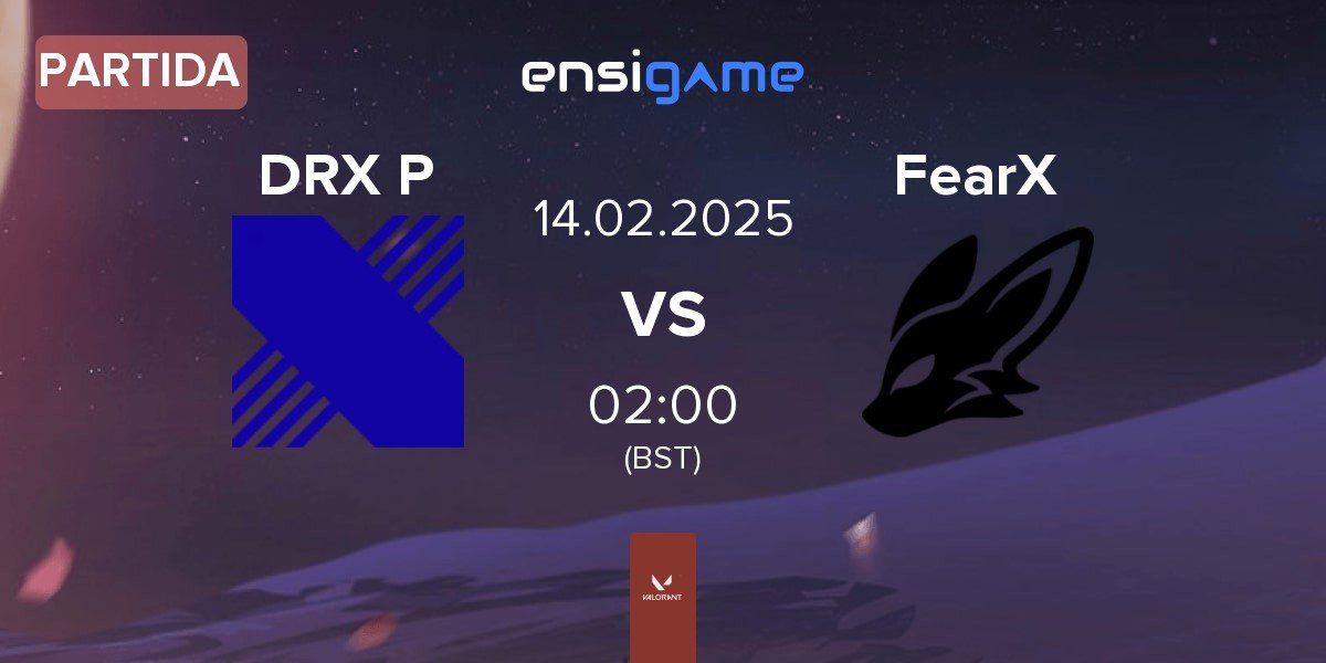 Partida DRX Prospects DRX P vs FearX | 14.02