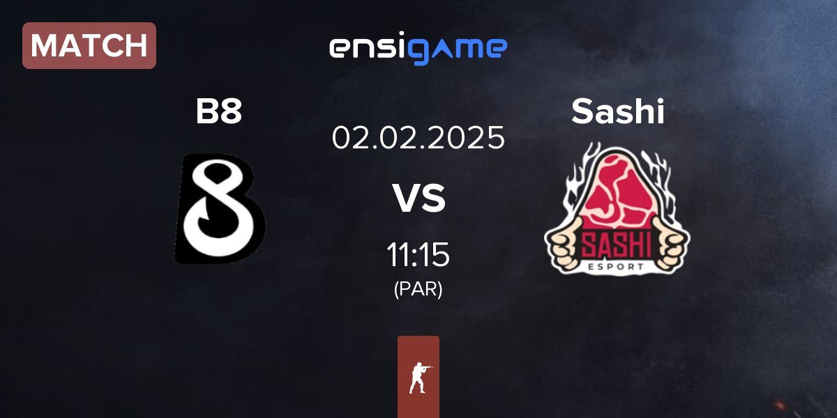 Match B8 vs Sashi Esport Sashi | 02.02