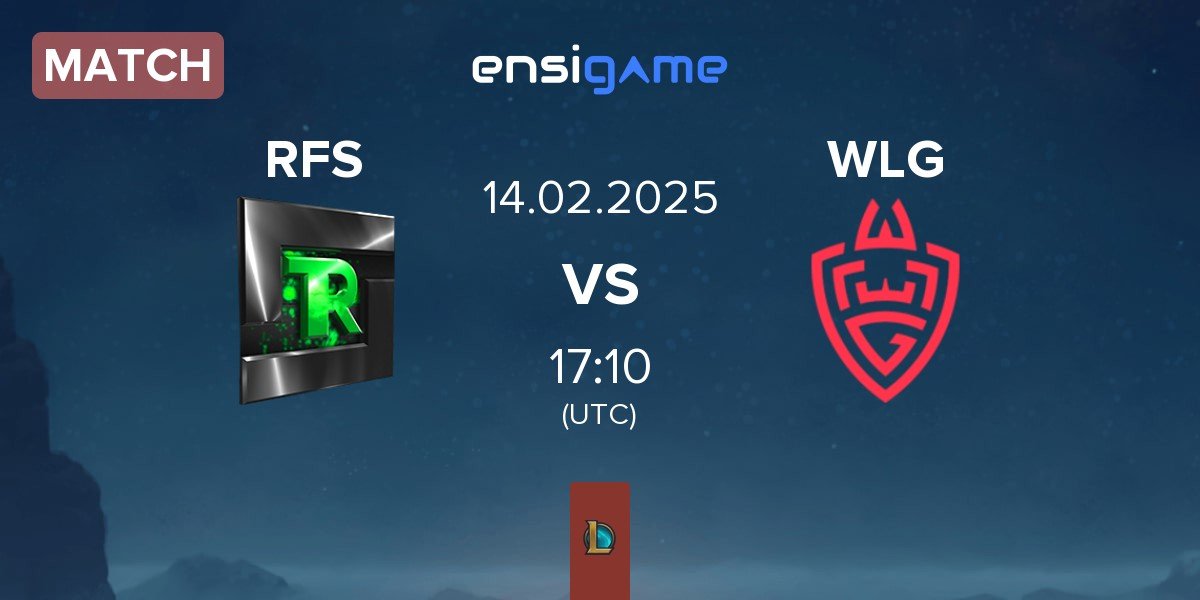 Match Team Refuse RFS vs WLGaming Esports WLG | 14.02