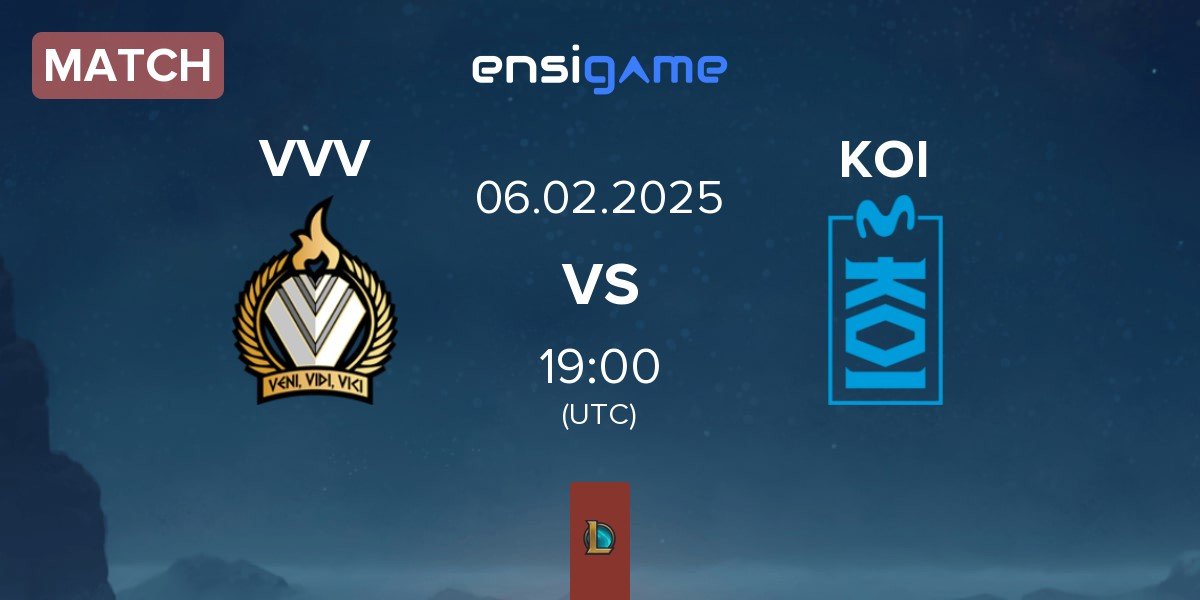 Match Veni Vidi Vici VVV vs Movistar KOI Academy KOI | 06.02