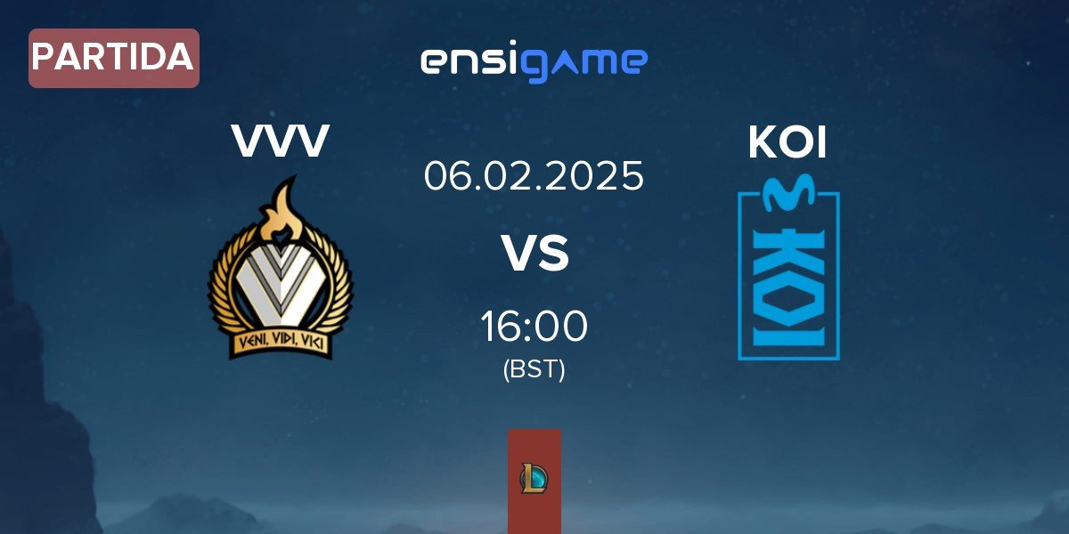 Partida Veni Vidi Vici VVV vs Movistar KOI Academy KOI | 06.02