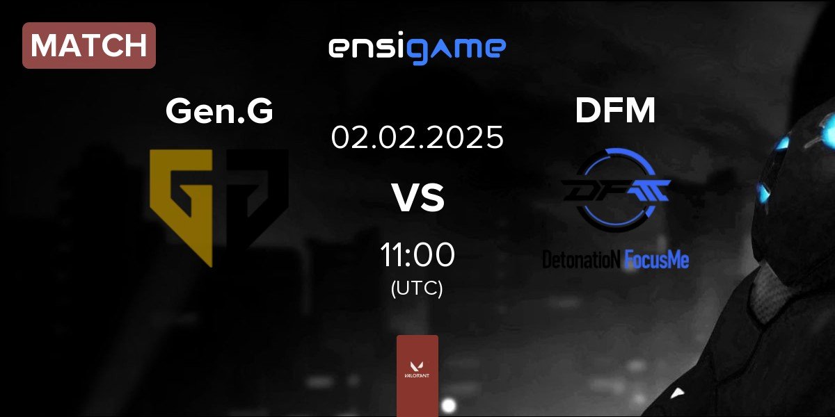 Match Gen.G Esports Gen.G vs DetonatioN FocusMe DFM | 02.02