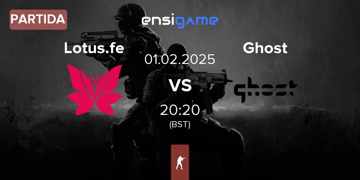 Partida Lotus FE Lotus.fe vs Ghost Gaming Ghost | 01.02