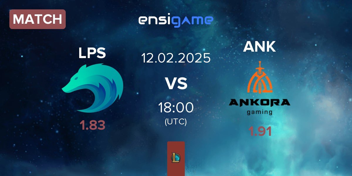 Match Lupus Esports LPS vs Ankora Gaming ANK | 12.02