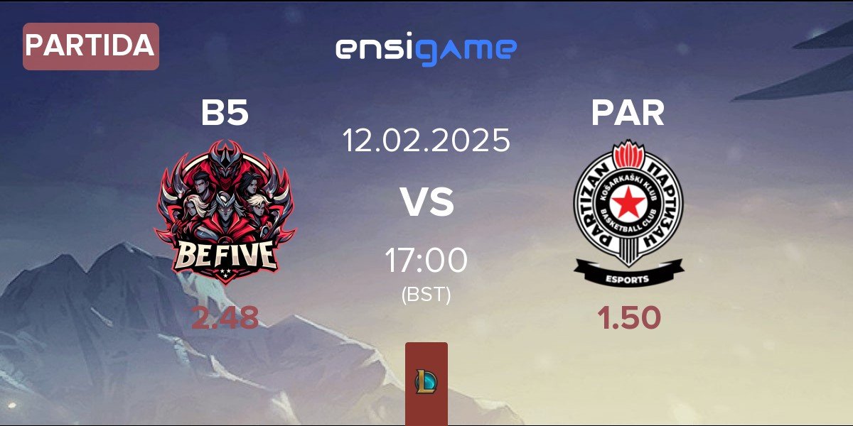 Partida BeFive B5 vs Partizan Esports PAR | 12.02