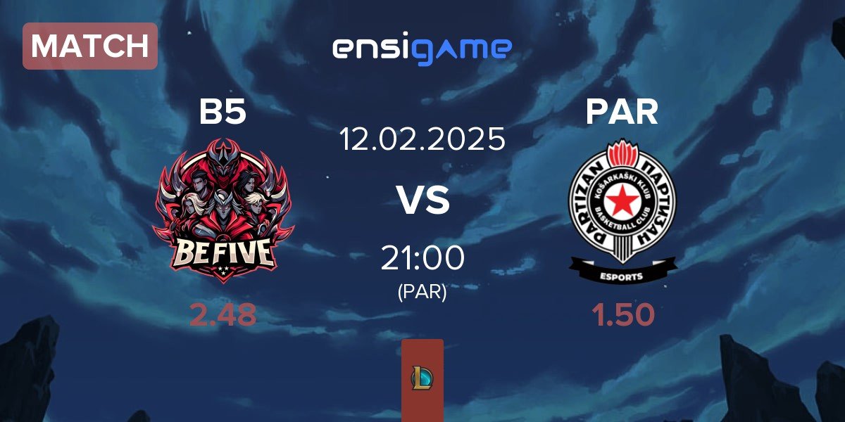 Match BeFive B5 vs Partizan Esports PAR | 12.02